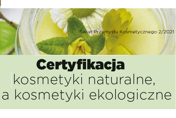 Certyfikacja – kosmetyki naturalne a kosmetyki ekologiczne