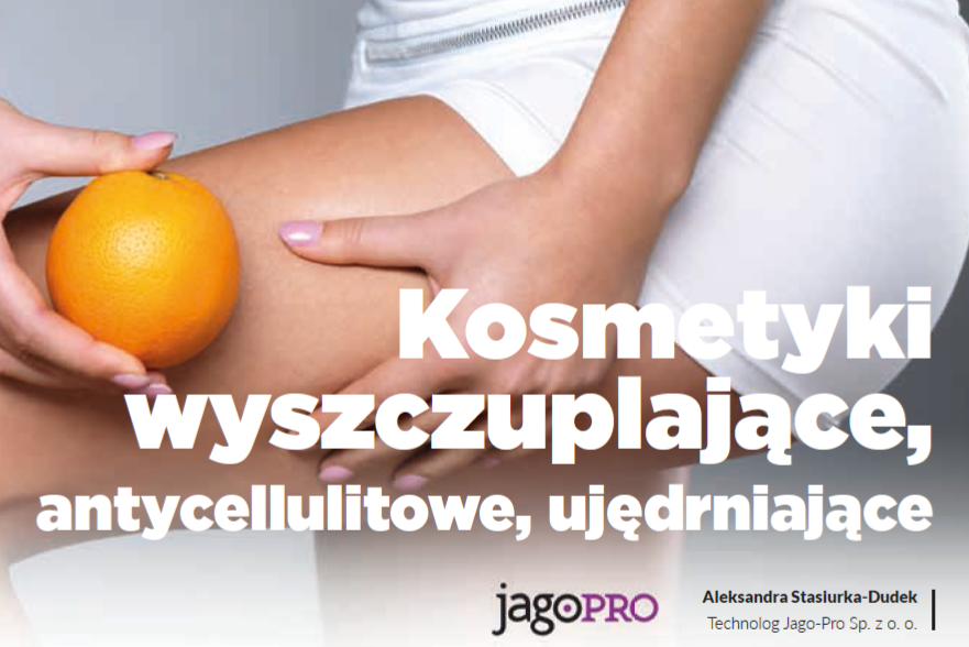 Kosmetyki wyszczuplające, antycellulitowe, ujędrniające