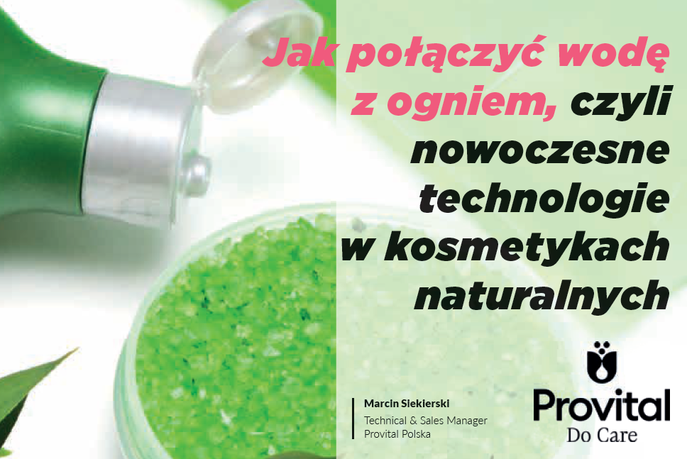 Jak połączyć wodę z ogniem, czyli nowoczesne technologie w kosmetykach naturalnych