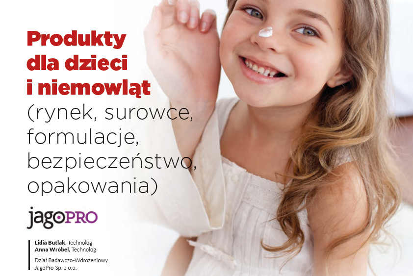 Produkty dla dzieci i niemowląt (rynek, surowce, formulacje, bezpieczeństwo, opakowania)