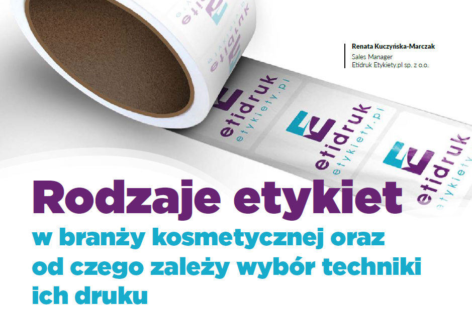 Rodzaje etykiet w branży kosmetycznej oraz od czego zależy wybór techniki ich druku