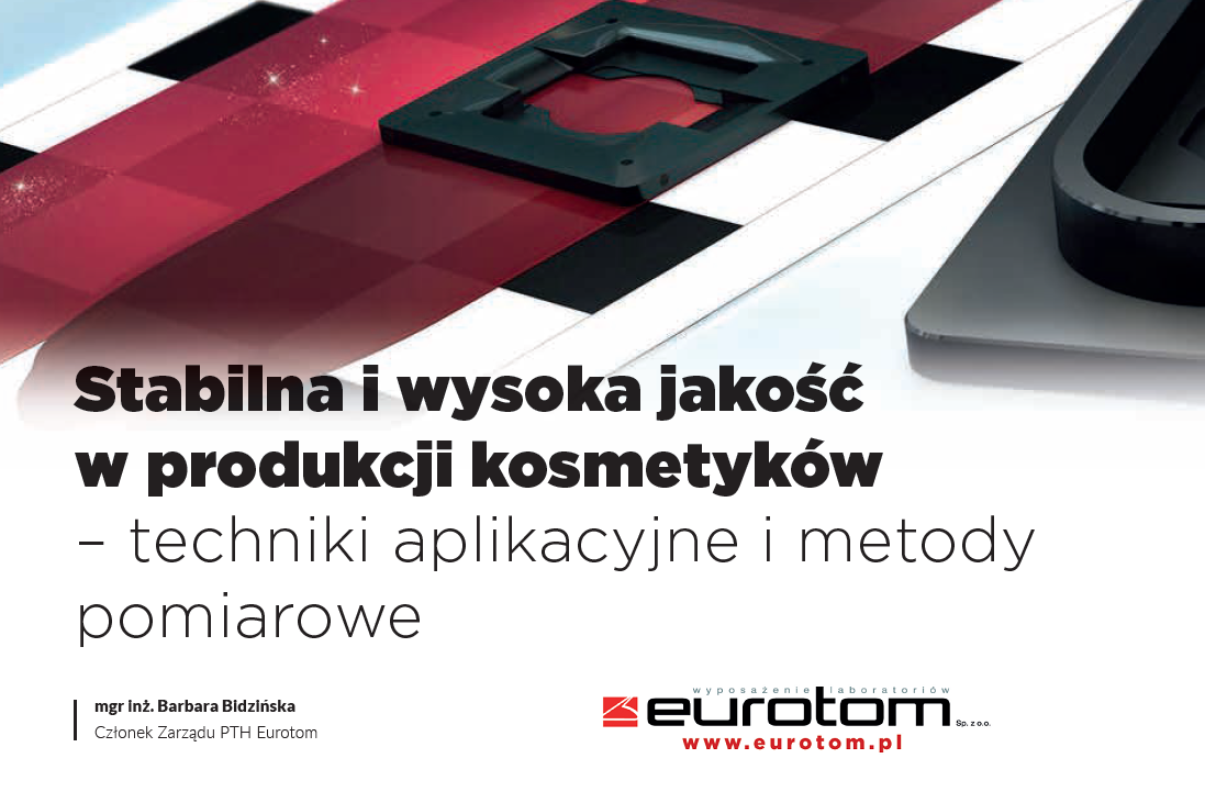 Stabilna i wysoka jakość w produkcji kosmetyków – techniki aplikacyjne i metody pomiarowe