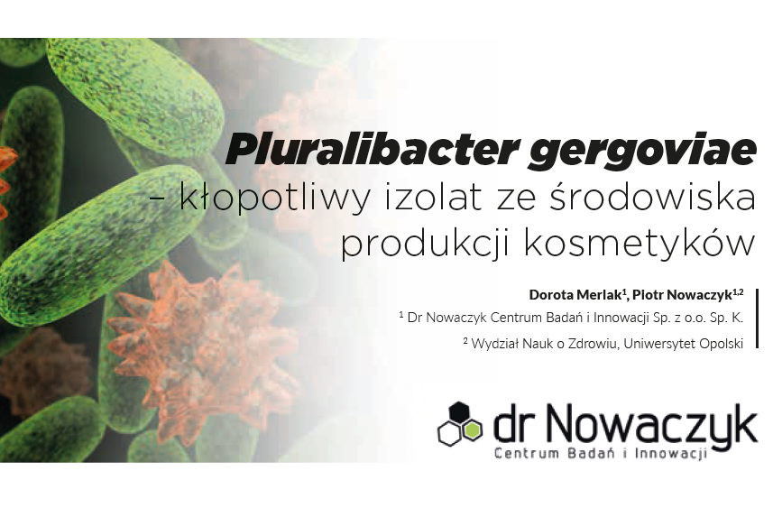 Pluralibacter gergoviae – kłopotliwy izolat ze środowiska produkcji kosmetyków
